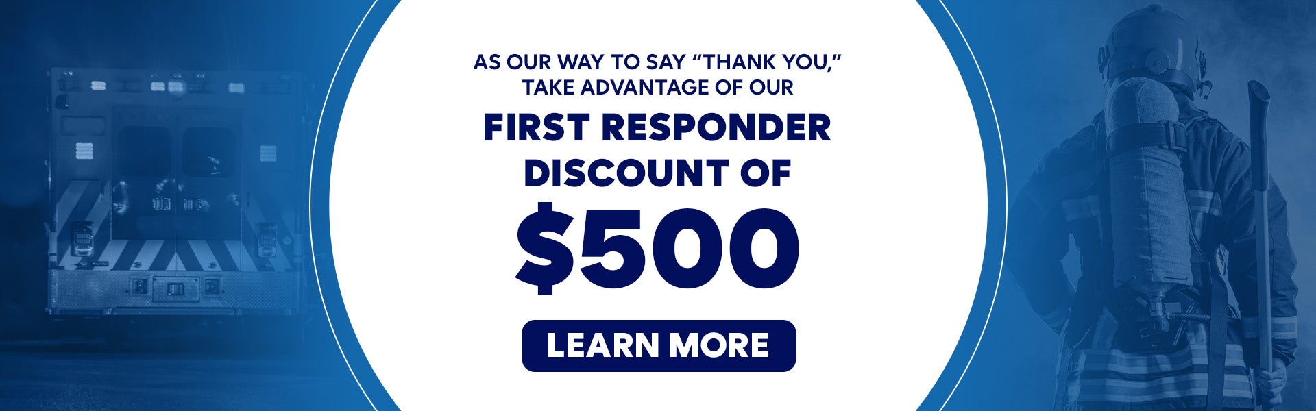 $500 Off First Responder Recognition